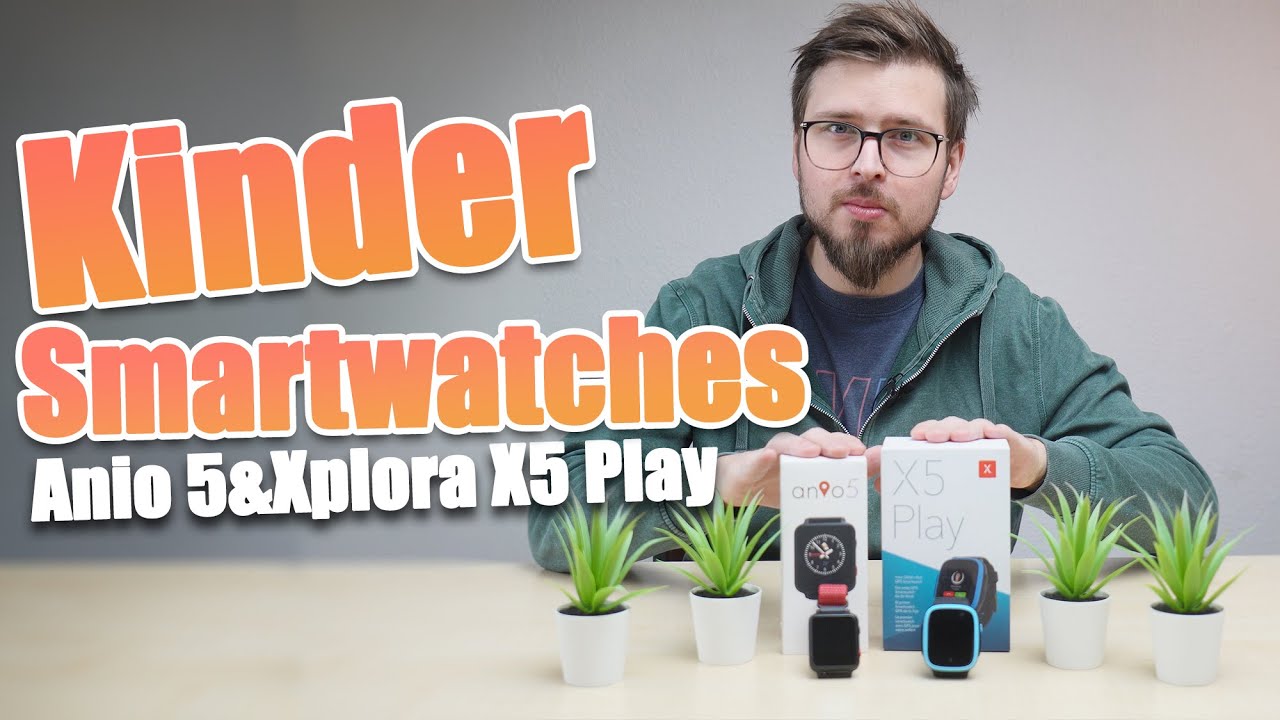 Kinder Smartwatches Xplora X5 Play & Anio 5 im Test