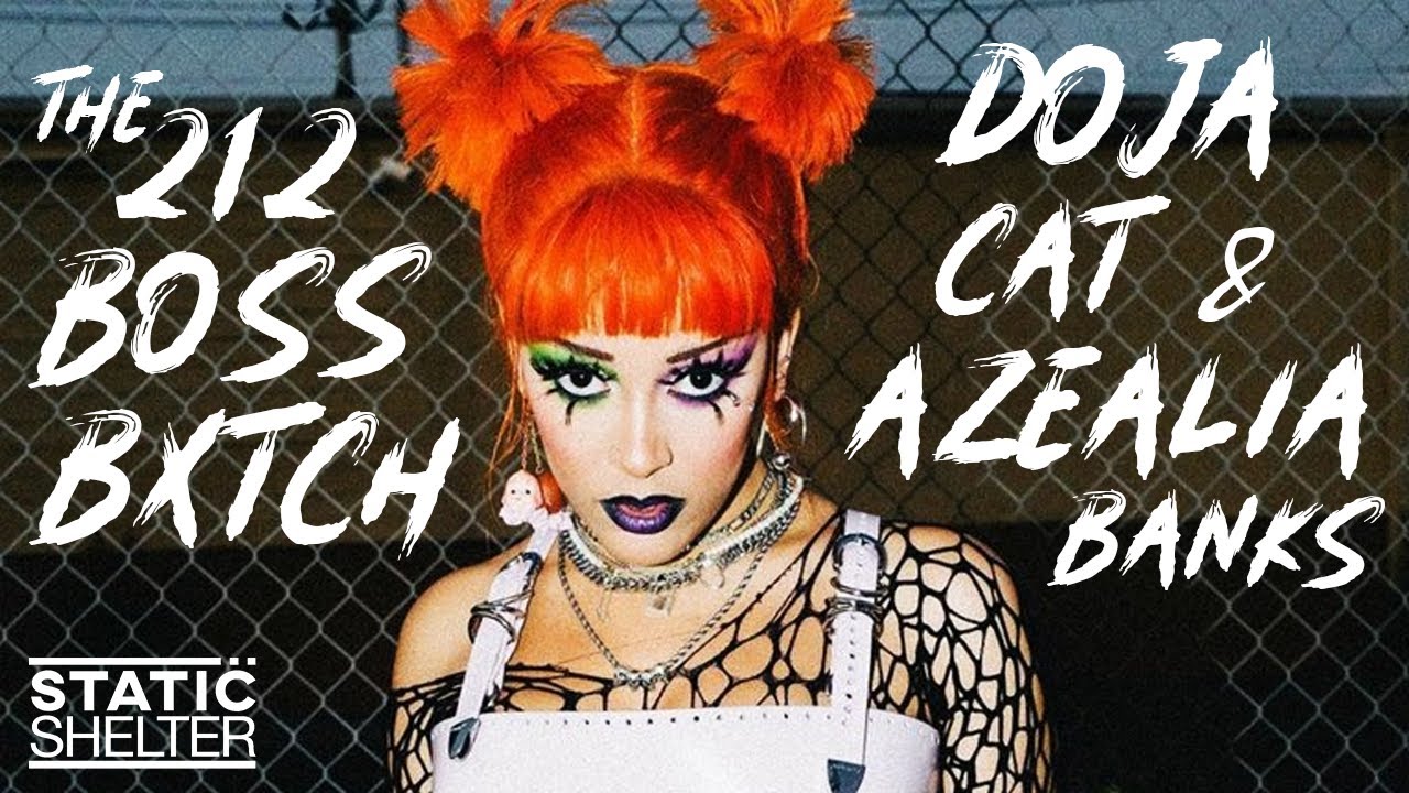 THE 212 BOSS BITCH - Doja Cat & Azealia Banks (Mashup)