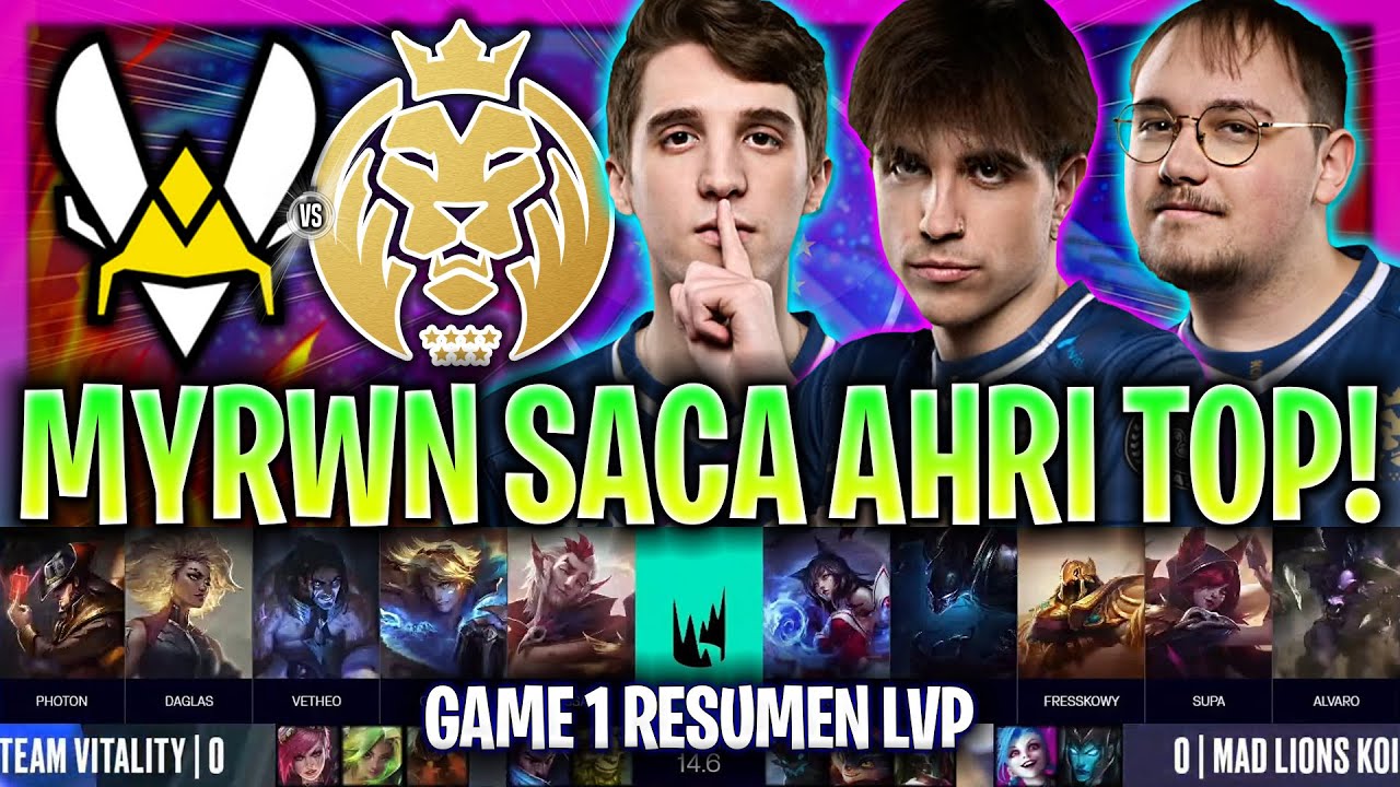 MAD KOI DE MYRWN SACA AHRI TOP! *LOCURA MÁXIMA* | VIT vs MDK Game 1 RESUMEN PLAYOFFS LEC 2024 LVP