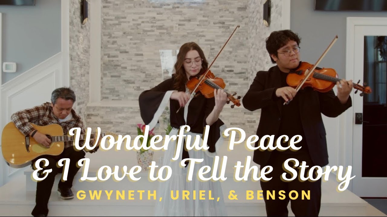 Wonderful Peace & I Love to Tell the Story - Instrumental Trio