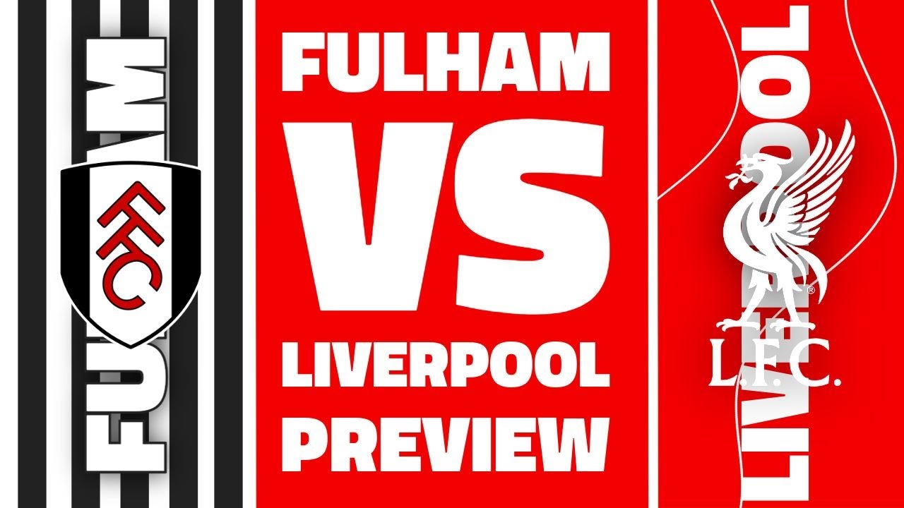 FULHAM VS LIVERPOOL LIVE MATCH BUILD SHOW