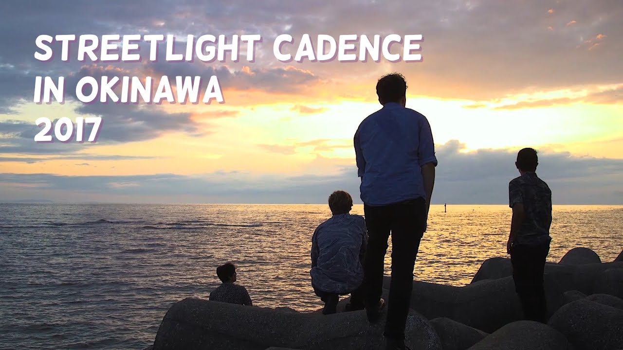 Streetlight Cadence Hello Japan Tour in 沖縄2017