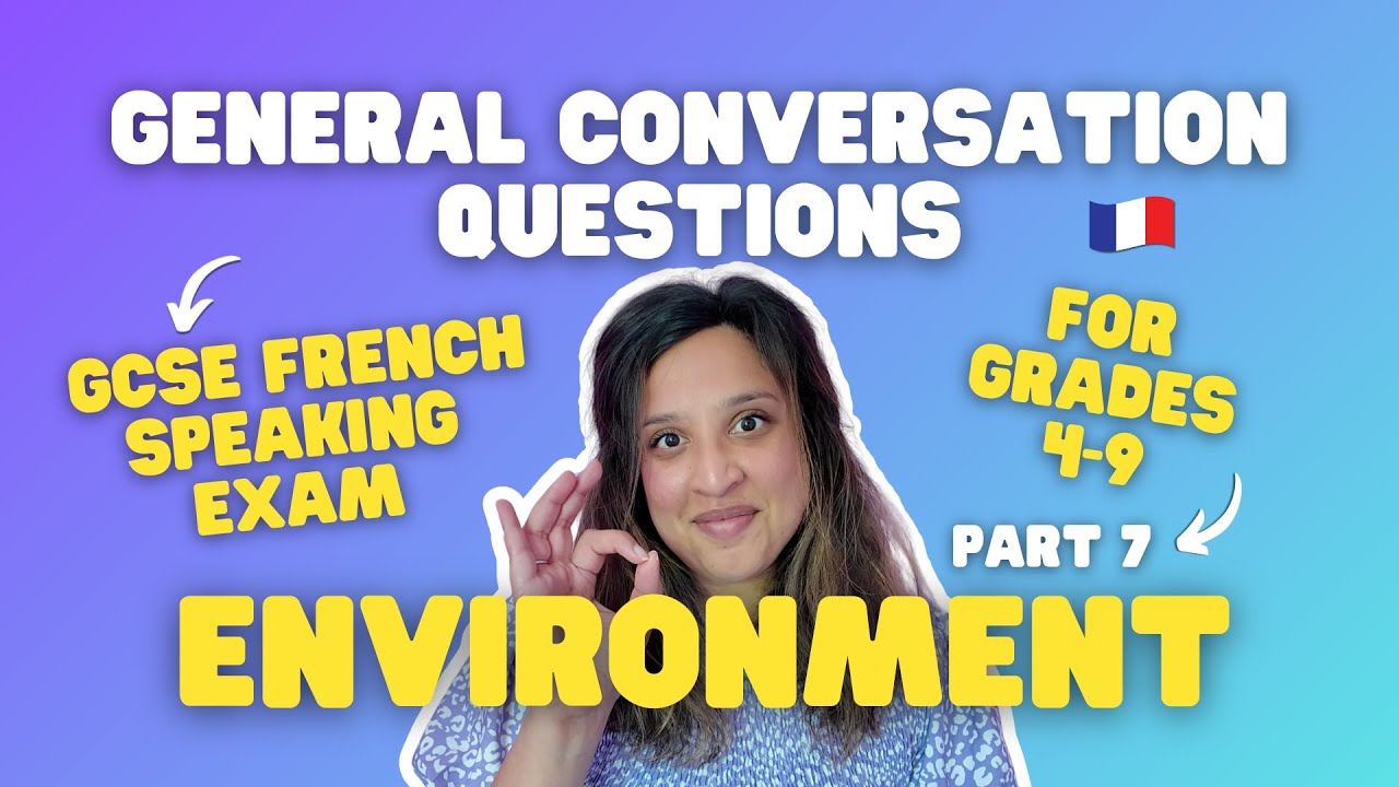GCSE FRENCH SPEAKING QUESTIONS (ENVIRONMENT) TO BOOST YOUR GRADES!