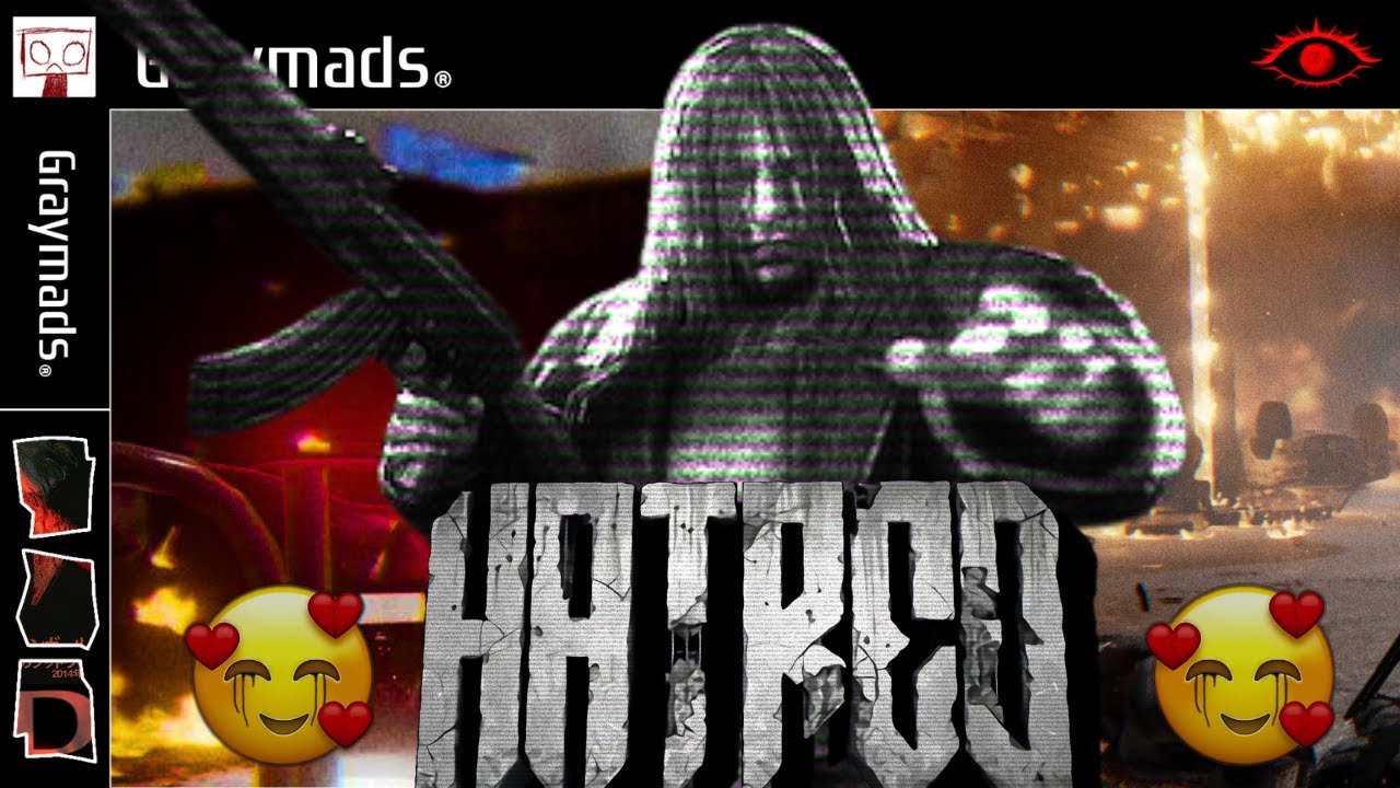 HATRED | It's Not A Phase Mom