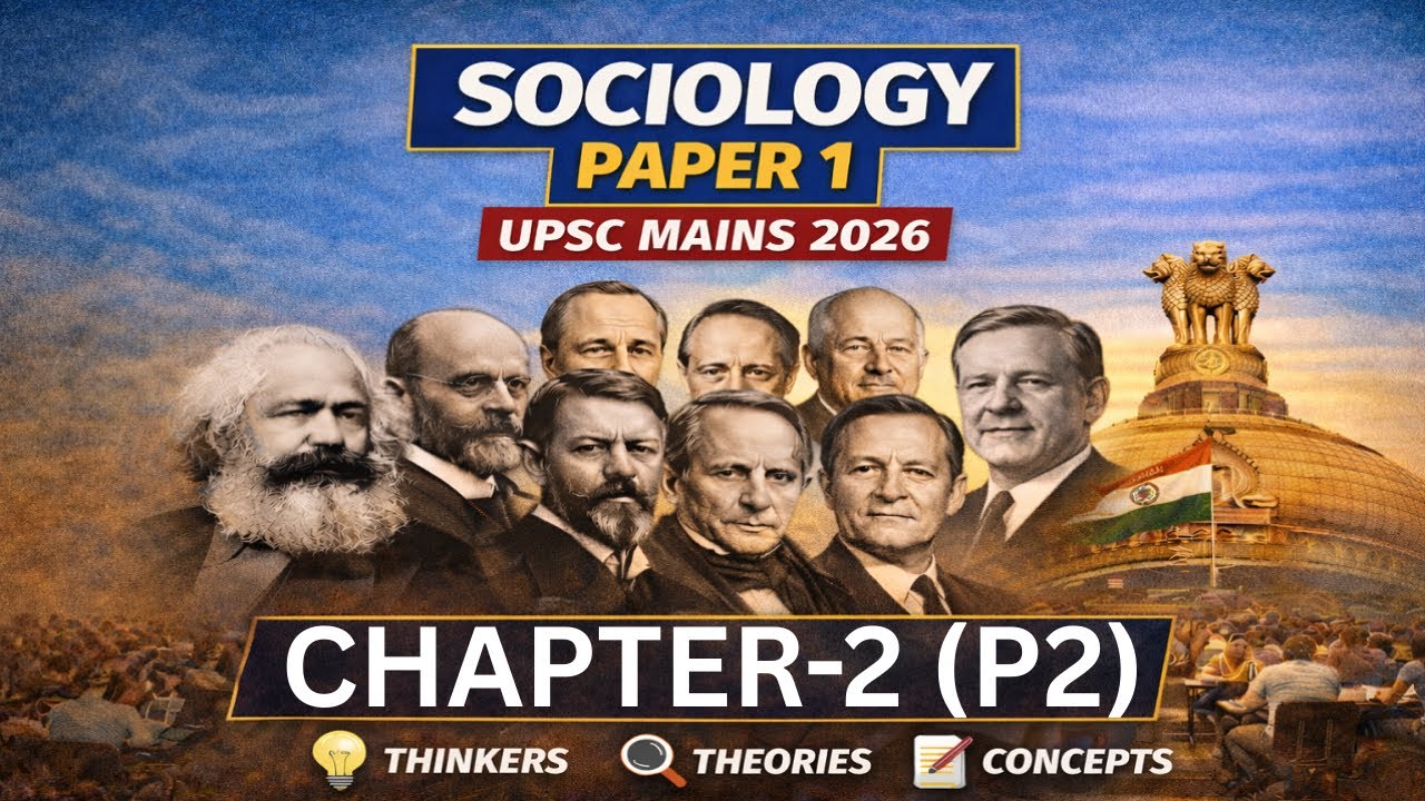 4. Sociology as Science P2 | Sociology Paper 1 UPSC 2026 | Chapter 2 :