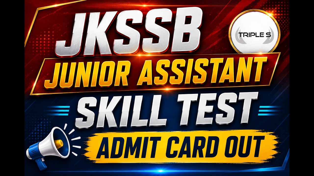 JKSSB Junior Assistant Skill Test Admit Card Out - Not in Alphabetical Order @TripleSClasses