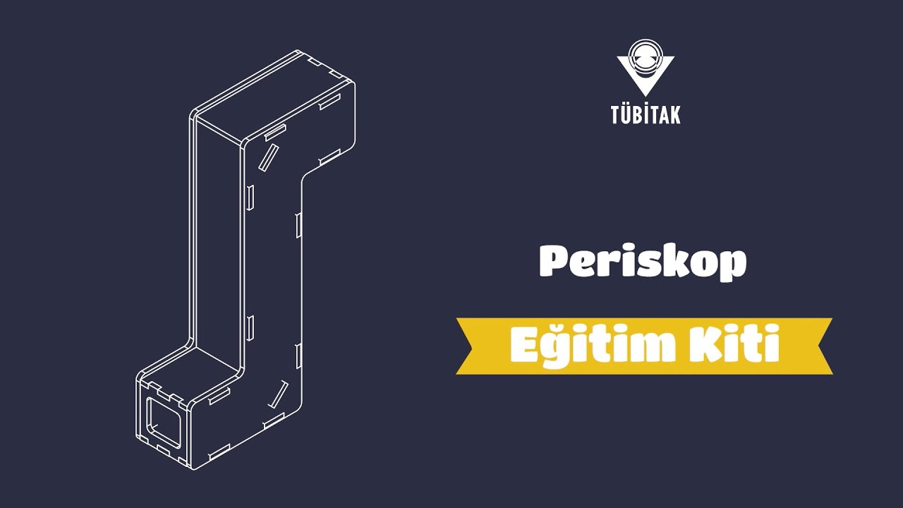 Periskop Eğitim Kiti Nasıl Yapılır?