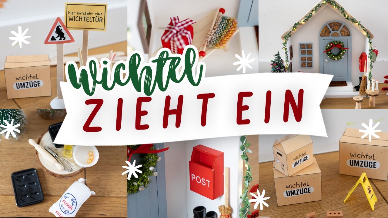 Ein Wichtel zieht ein: Wichteltür & Wichtelzubehör Ideen basteln 🎅🏼🎄 Wichtelstreiche & -aufgaben