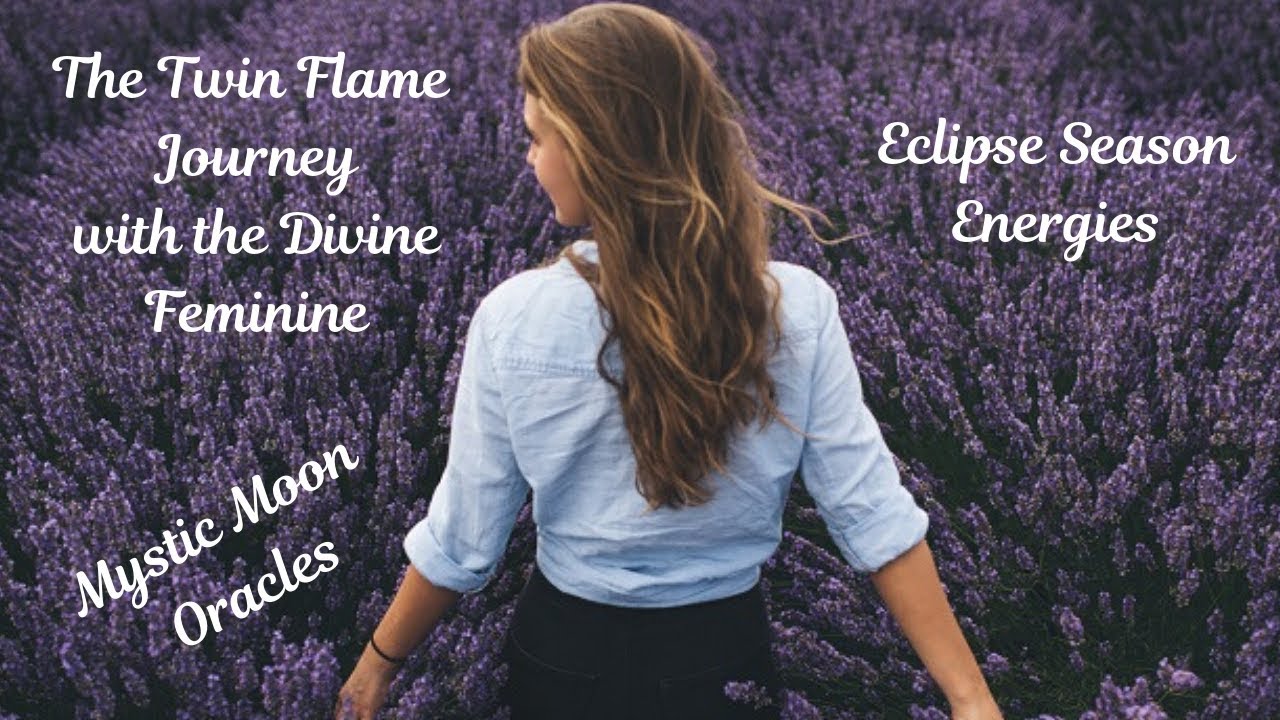 The Twin Flame Journey with the Divine Feminine - Timeless Eclipse Energies