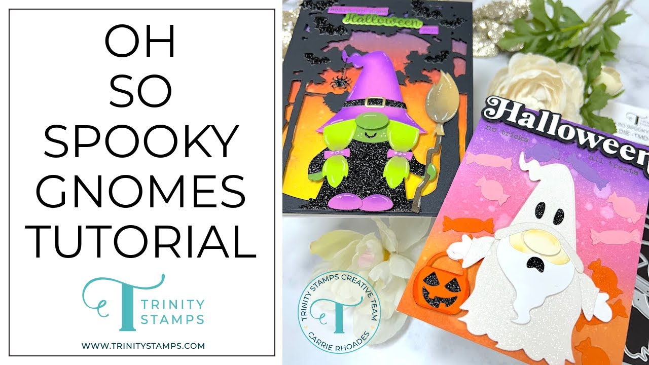 Oh So Spooky Gnome Die Set with Carrie Rhoades