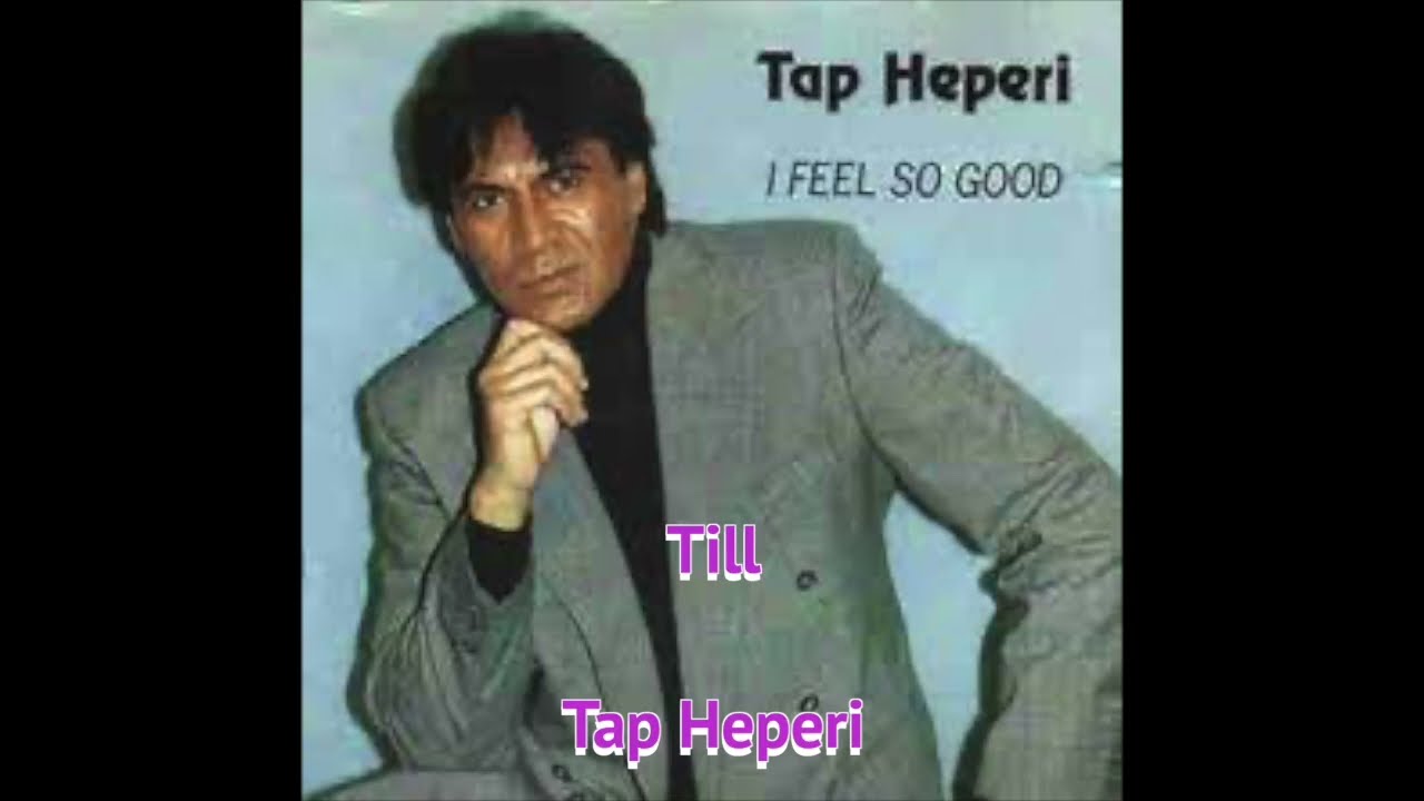 I Feel So Good  - Tap Heperi