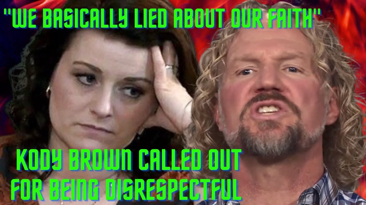 Kody & Robyn Brown Exposed for Lying About their Faith, Not Seeking Wives, Kody's Disrespect Slammed