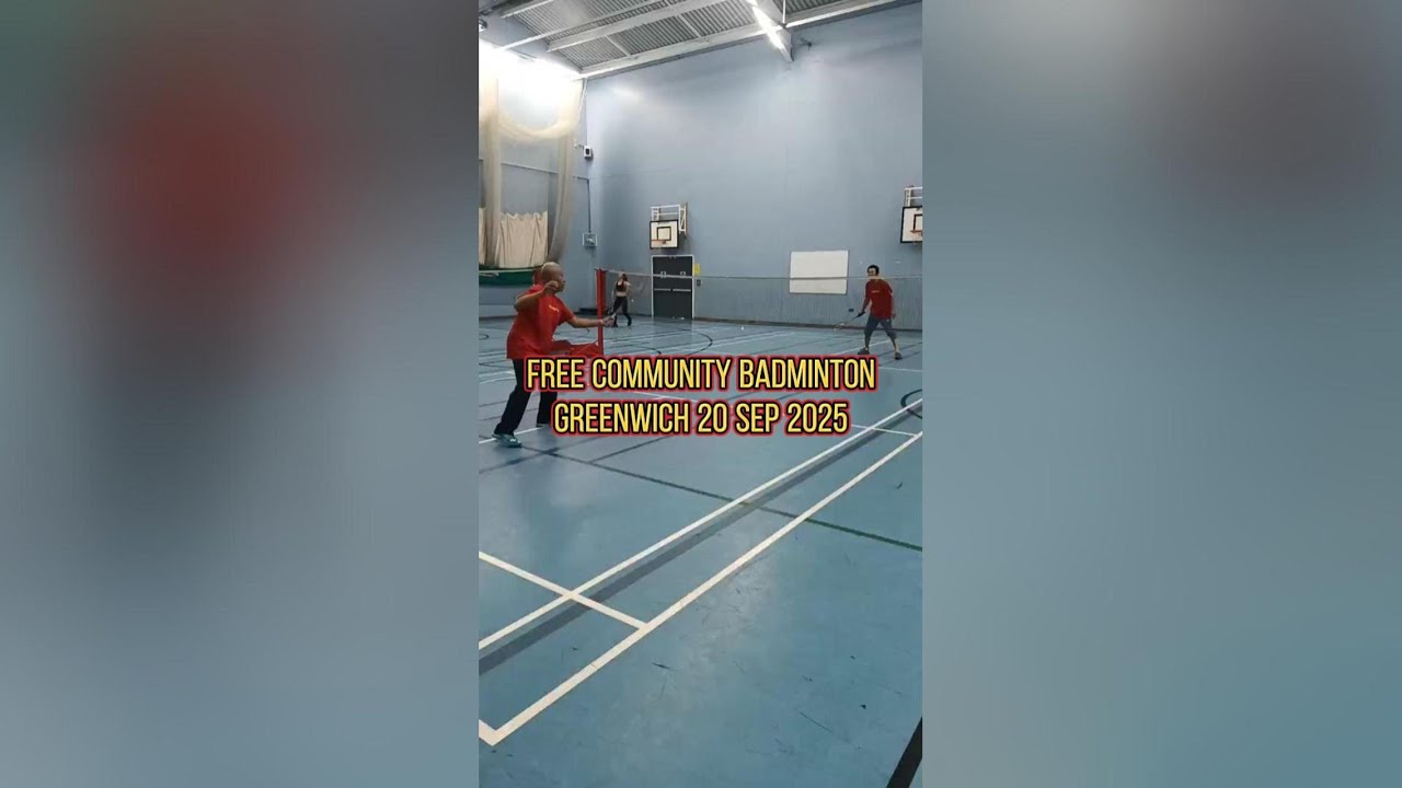 Free Community Badminton  Greenwich  20 Sep 2025
