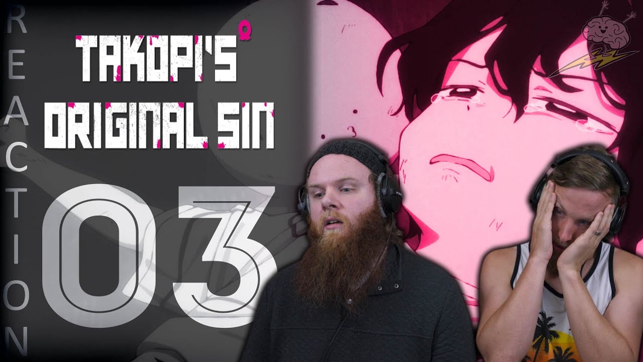 SOS Bros React - Takopi's Original Sin Episode 3 - Takopi's Confession