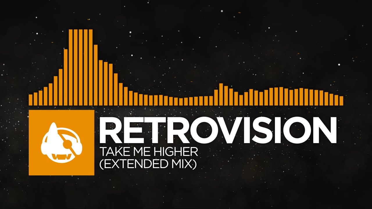 [Bass House] - RetroVision - Take Me Higher (Extended Mix)