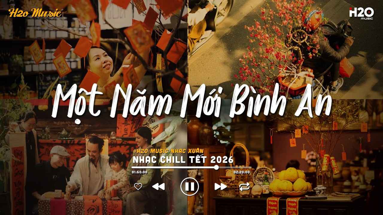 LK TẾT LOFI CHILL MỚI NHẤT 2026 - Một Năm Mới Bình Anh - Nhạc Chill Xuân Bính Ngọ 2026