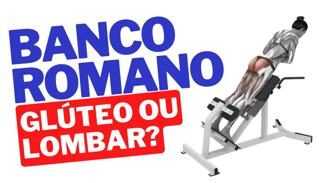 Lombar ou glúteo? O jeito certo de fazer o banco romano