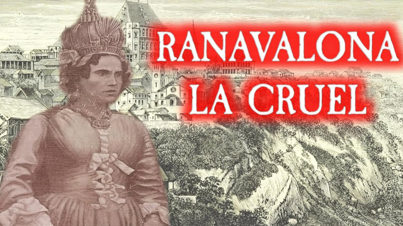 La impactante y aterradora historia de la Reina Malvada de Madagascar: Ranavalona I