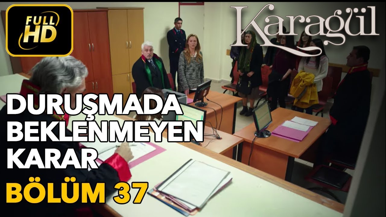 Karagül 37. Bölüm / Full HD (Tek Parça) - Duruşmada Beklenmeyen Karar