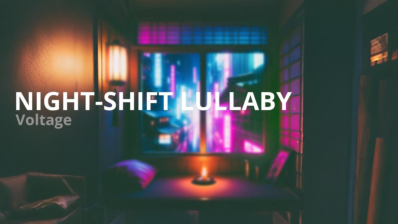 Voltage - Night Shift Lullaby