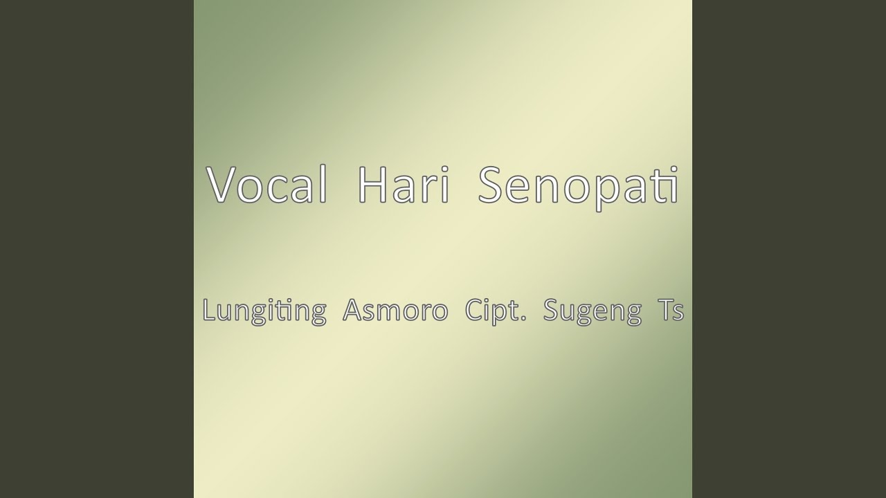 Lungiting Asmoro Cipt. Sugeng Ts