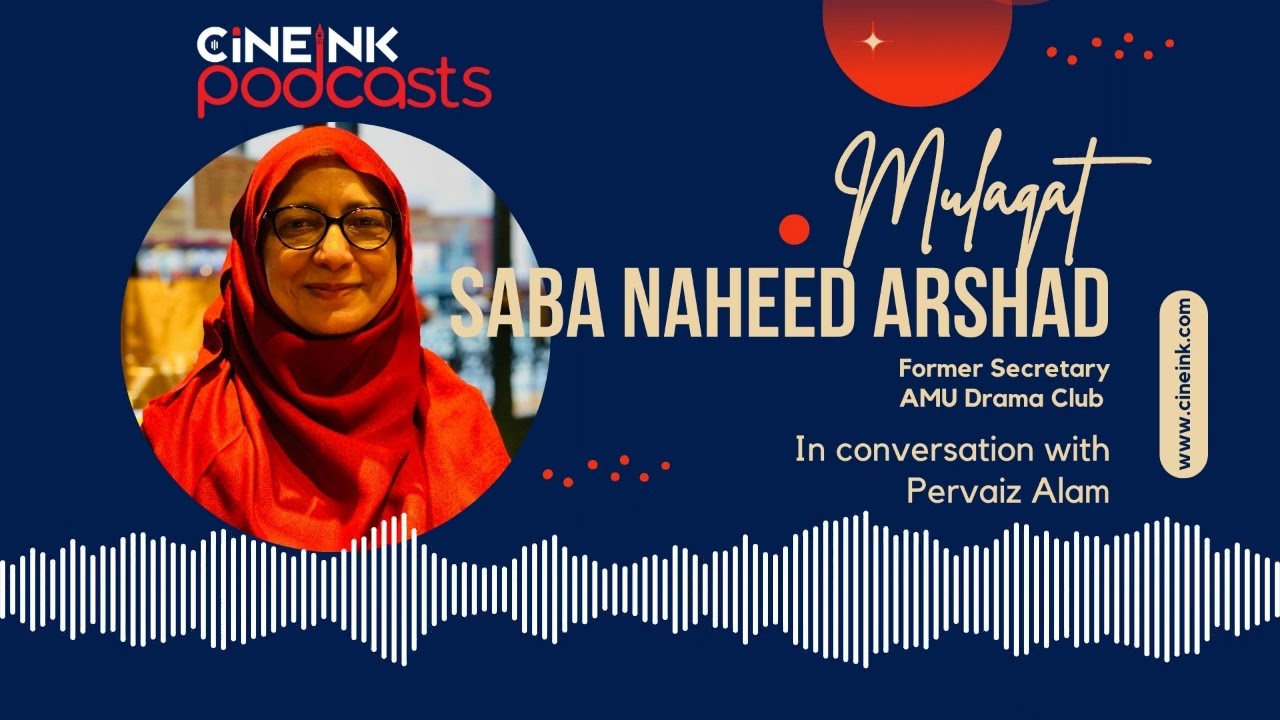 My Memories Of Aligarh: Saba Naheed