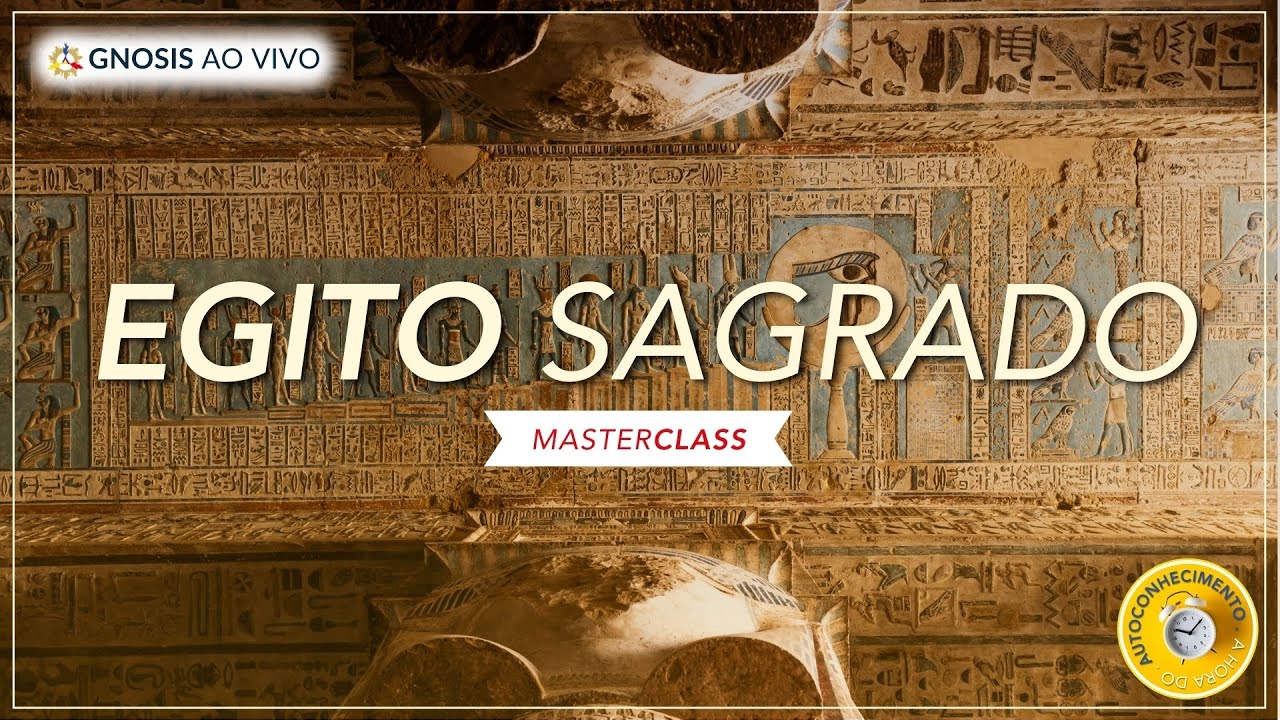 Antigos Mistérios Egípcios | MasterClass Gnosis