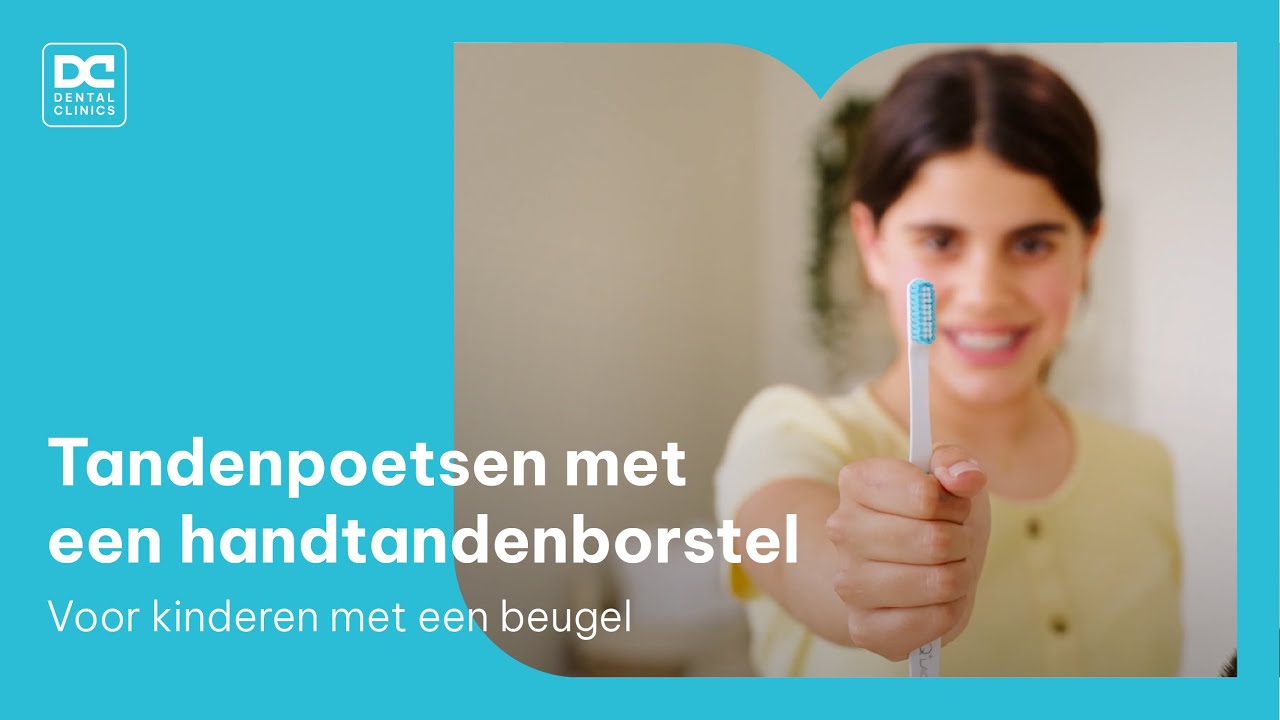 Je tanden poetsen met een handtandenborstel - poetsinstructie voor kinderen met een beugel