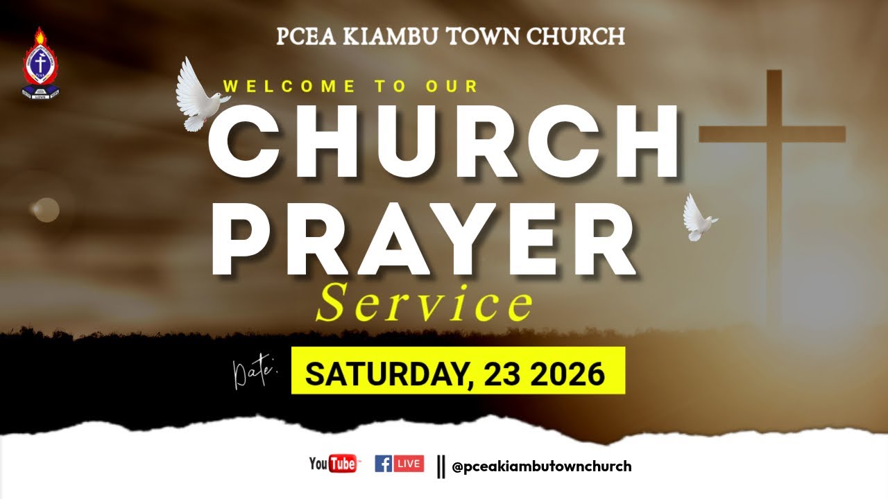 🧎🏼 Church Prayer Service | PCEA Kiambu Town Church | 24 January 2026