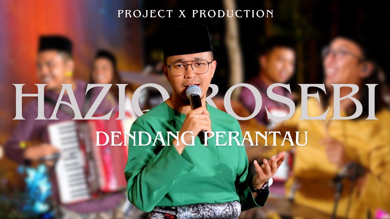 HAZIQ ROSEBI FT PROJECT X PRODUCTION - DENDANG PERANTAU