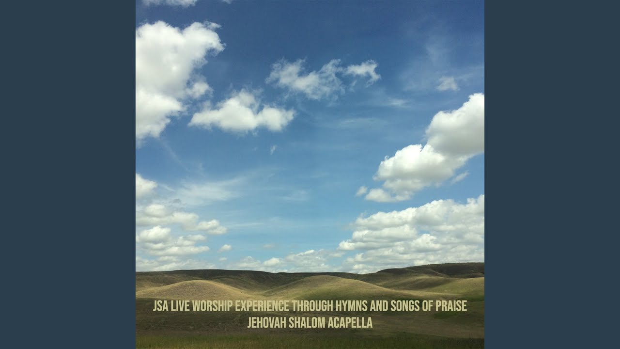 Jsa Live Worship Experience Through Hymns and Songs of Praise