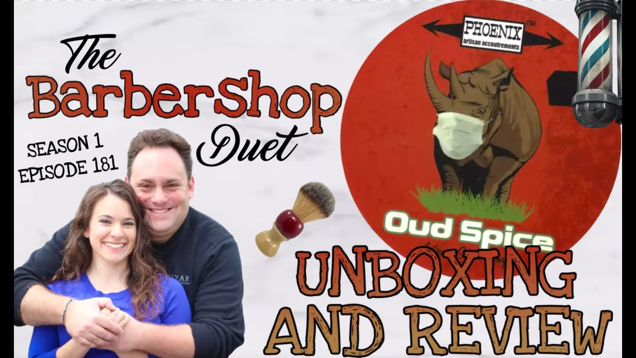 The Barbershop Duet - Oud Spice Shave Soap by Phoenix Artisan Accoutrements - Unboxing and Review
