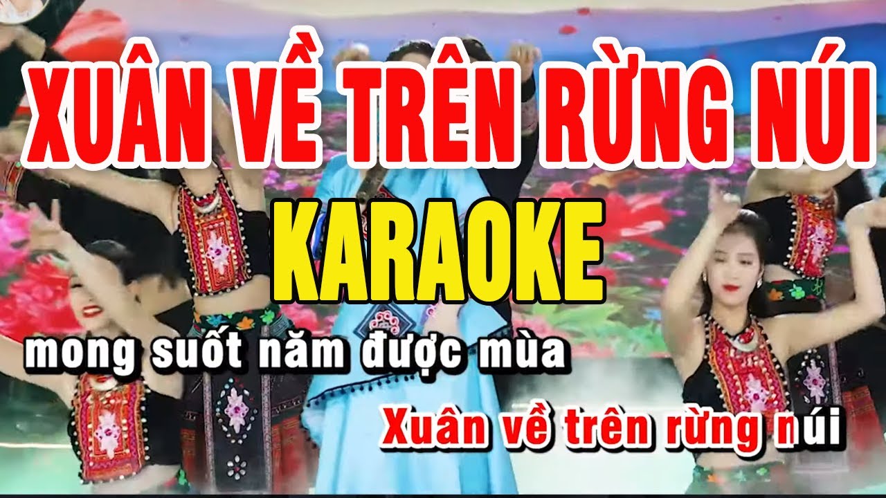 KARAOKE Xuân Về Trên Rừng Núi - Nhạc Karaoke Dễ Hát Nhất - Beat Hương Ly Sao Mai