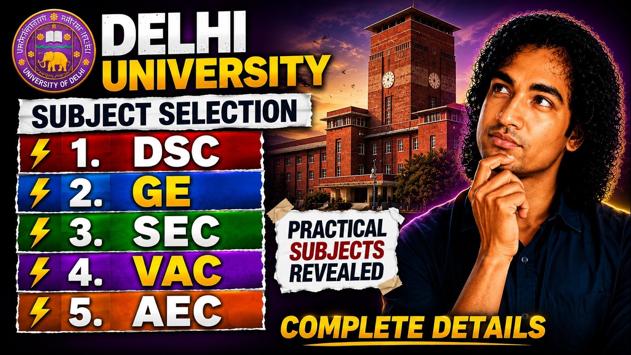 DU SEC VAC AEC GE Subject Guide | Practical v/s Theory Subjects | Full Guide