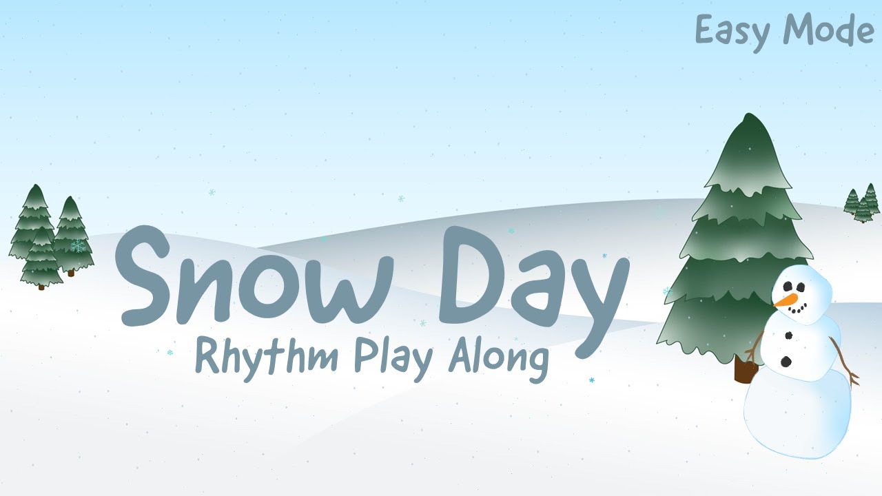 Snow Day [Easy Mode] - Rhythm Play Along