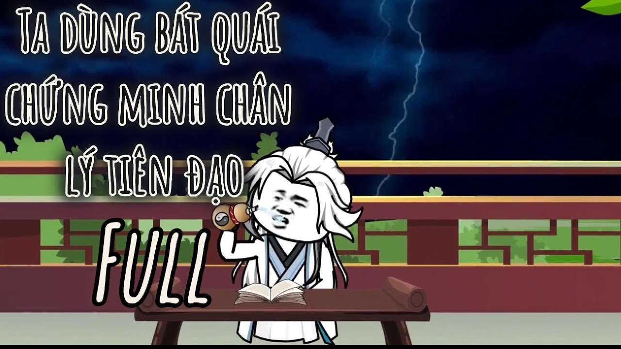 Full | Ta dùng bát quái chứng minh chân lý tiên đạo | PT Vsub