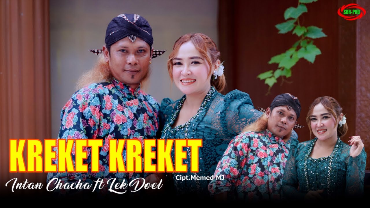 Intan Chacha feat Lek Doel - Kreket Kreket