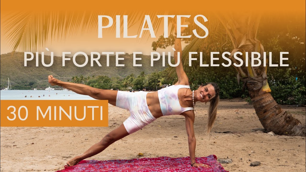 Lezione pilates 30' - più forte e più flessibile