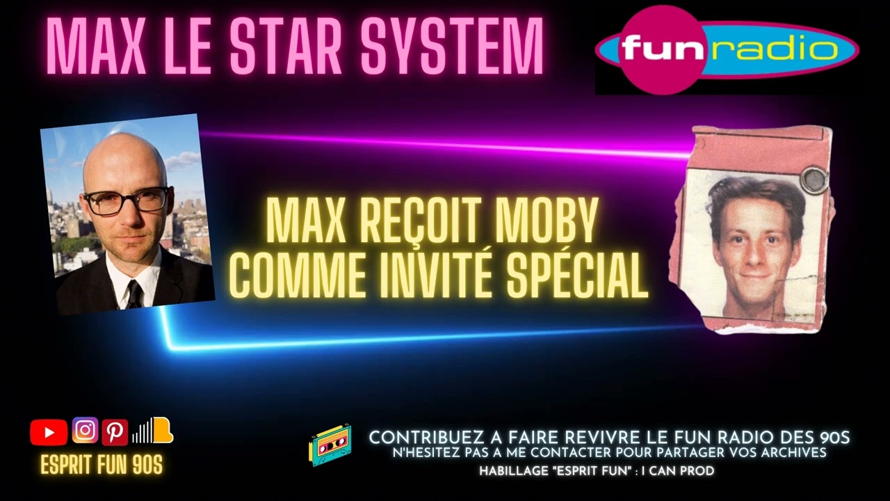 Max le Star System reçoit Moby comme invité spécial sur Fun Radio (années 2000)