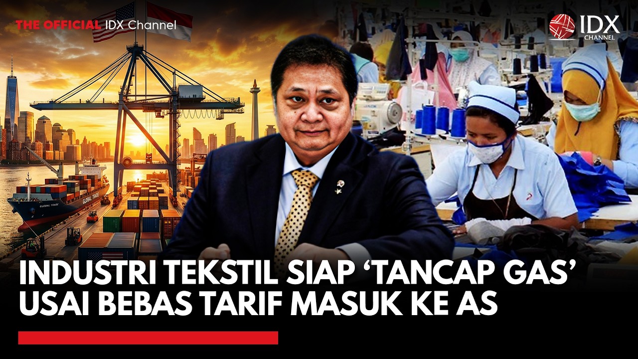 Industri Tekstil Siap ‘Tancap Gas’ Usai Bebas Tarif Masuk ke AS | MARKET REVIEW