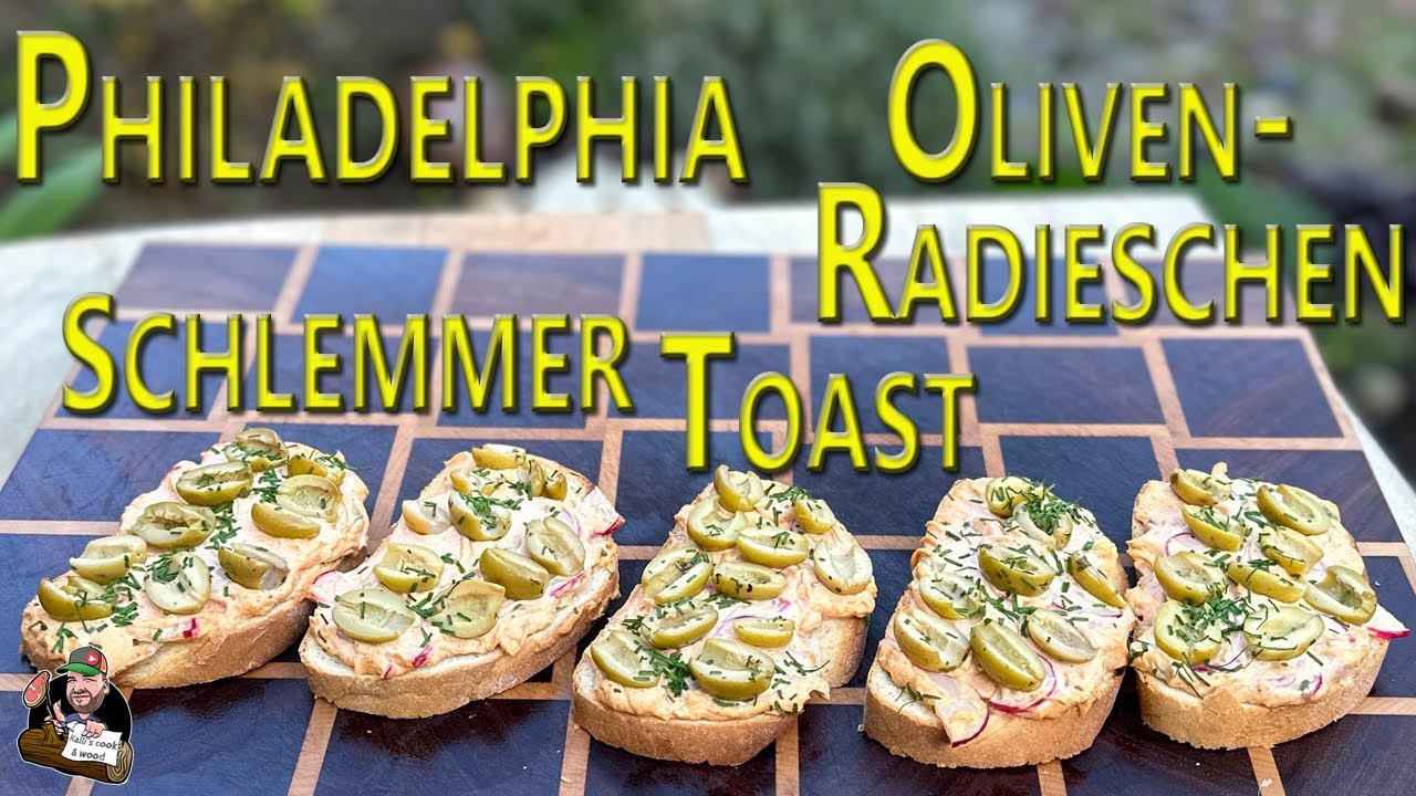 Philadelphia Oliven Radieschen schlemmer Toast vom Grill