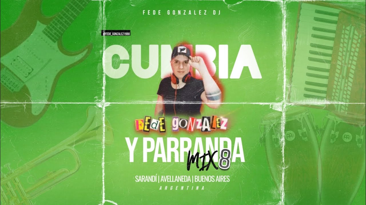 Cumbia y Parranda #8 ( Instagram Live ) Fede Gonzalez Dj