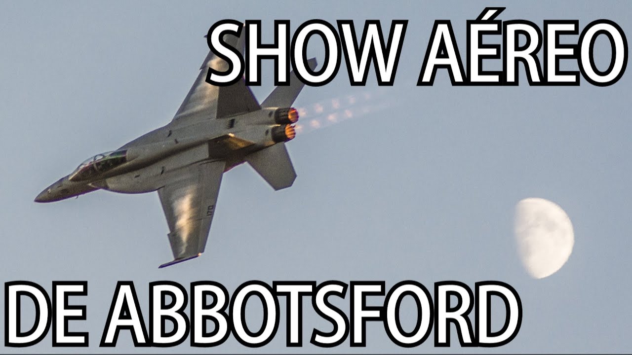 O MAIOR SHOW A&Eacute;REO DO CANAD&Aacute; - PRIMEIRO DIA - ABBOTSFORD INTERNATIONAL AIRSHOW 2016