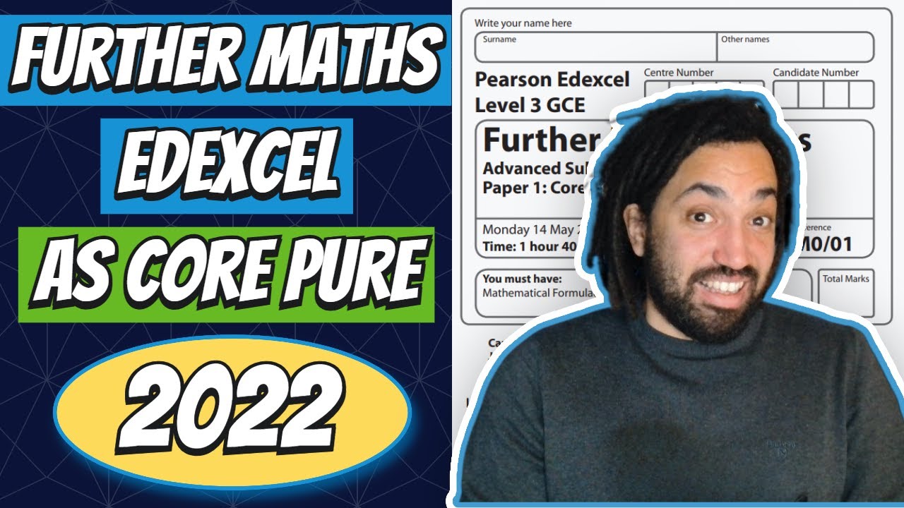 2022 Edexcel Further Maths AS Level Core Pure Walkthrough
