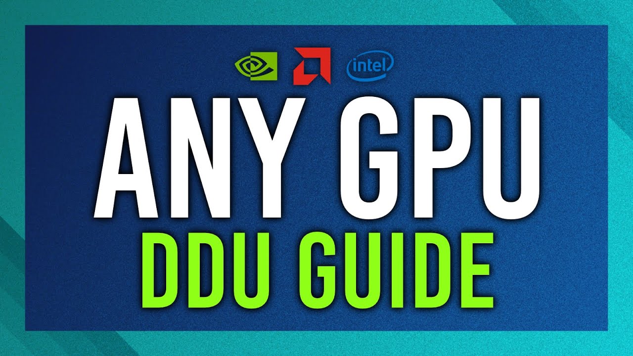 Руководство по DDU | Как выполнить DDU для драйверов Nvidia/AMD/Intel | Чистая установка