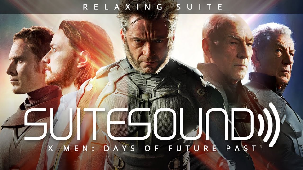 X-Men: Days of Future Past - Ultimate Relaxing Suite | John Ottman