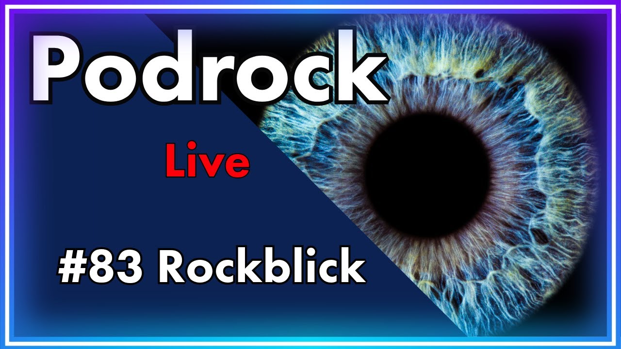 Rockblick | Podrock - Live #83
