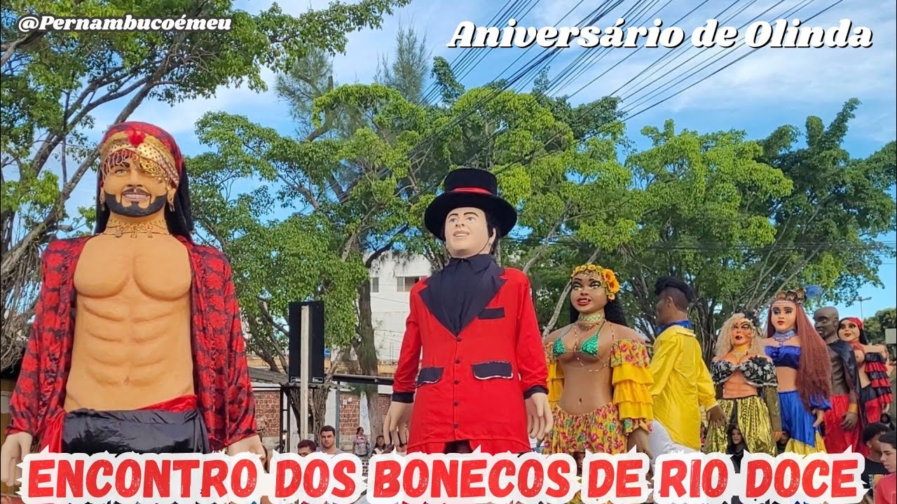 Encontro Dos Bonecos Gigantes De Rio Doce ( Anivers&aacute;rio de Olinda 2024 )