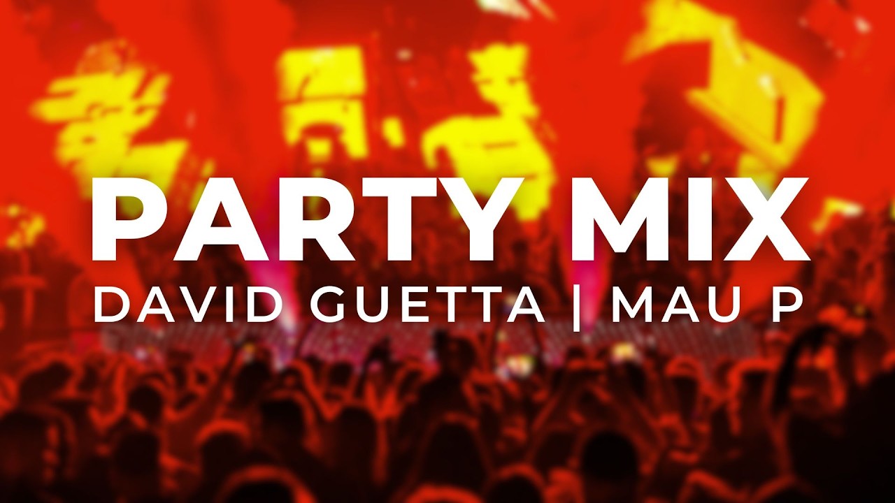 David Guetta, MAU P, James Hype | Party Mix 2026 | Best Remixes & Mashups