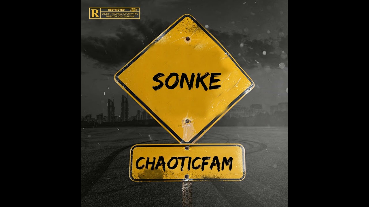 ChaoticFam - Sonke